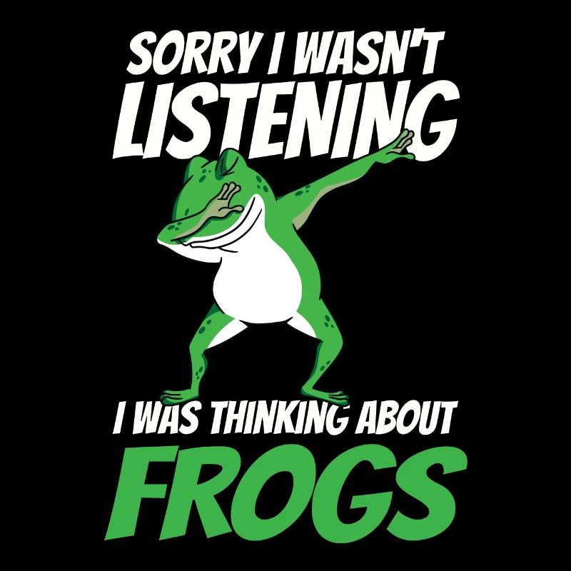 Toad Lover Funny I Was Thinking About Frogs Dabbin
