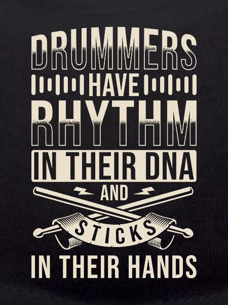 Drummer Saying Drums DNA