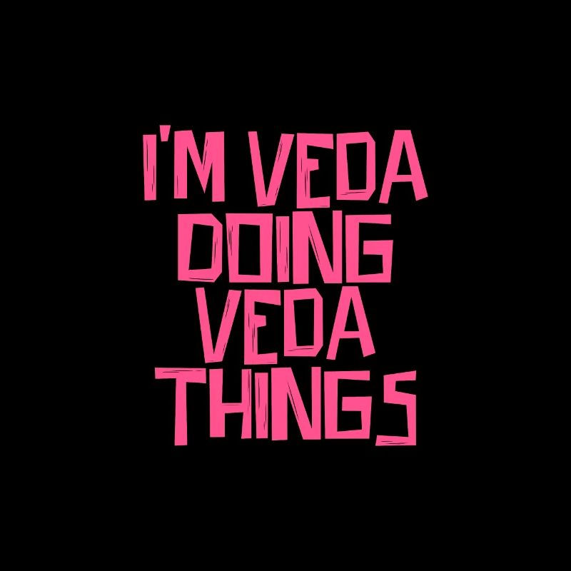 I'm Veda doing Veda things