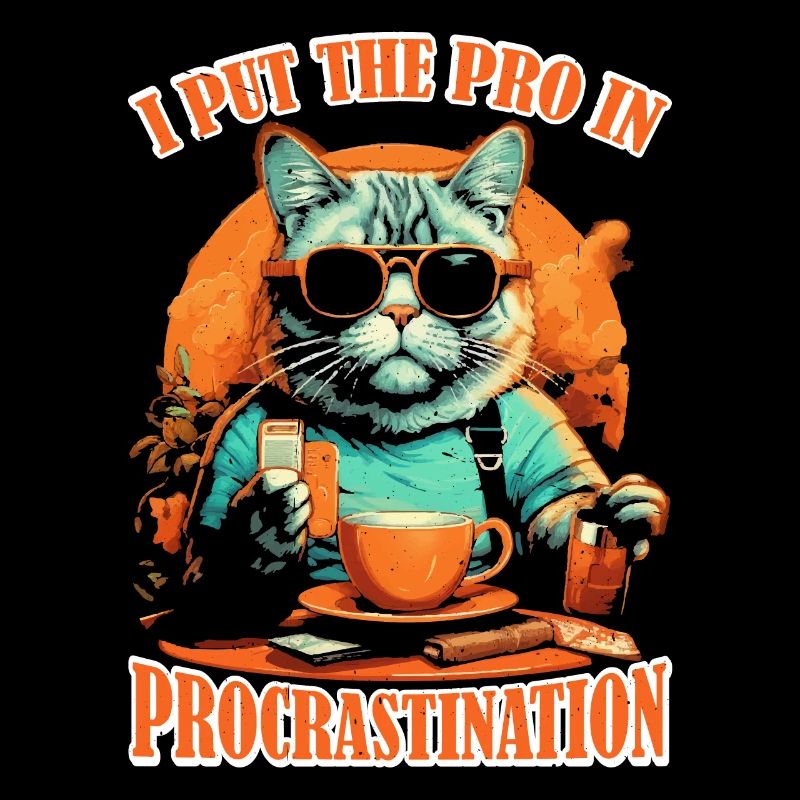I Put The Pro In Procrastination 29