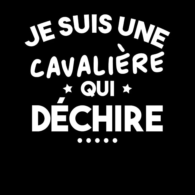 Je suis Une cavalière Qui déchire