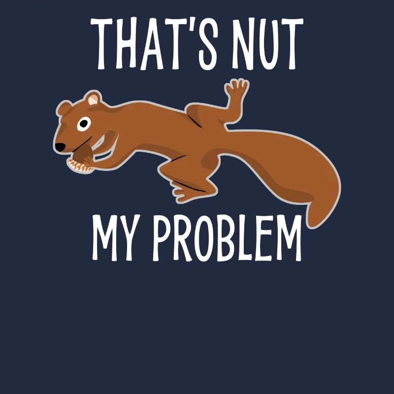 Eichhörnchen Not my Problem