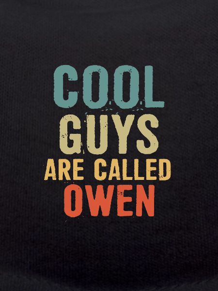 Cool guys are called Owen
