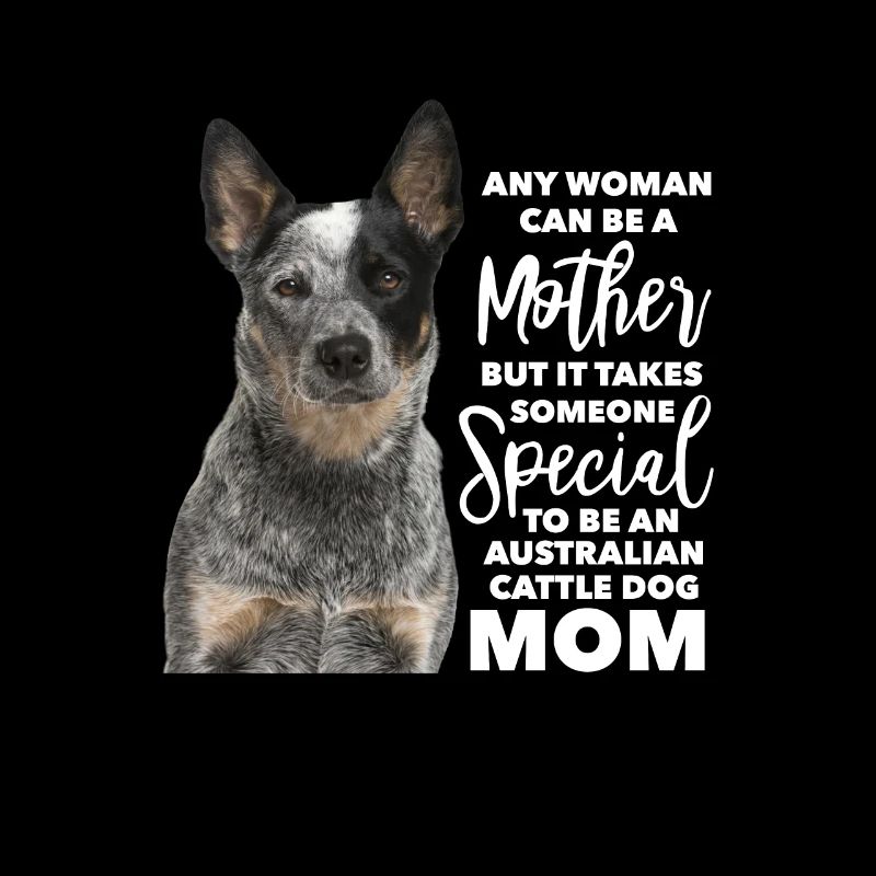 Australian Cattle Dog Mutter Hund Hunde Geschenk