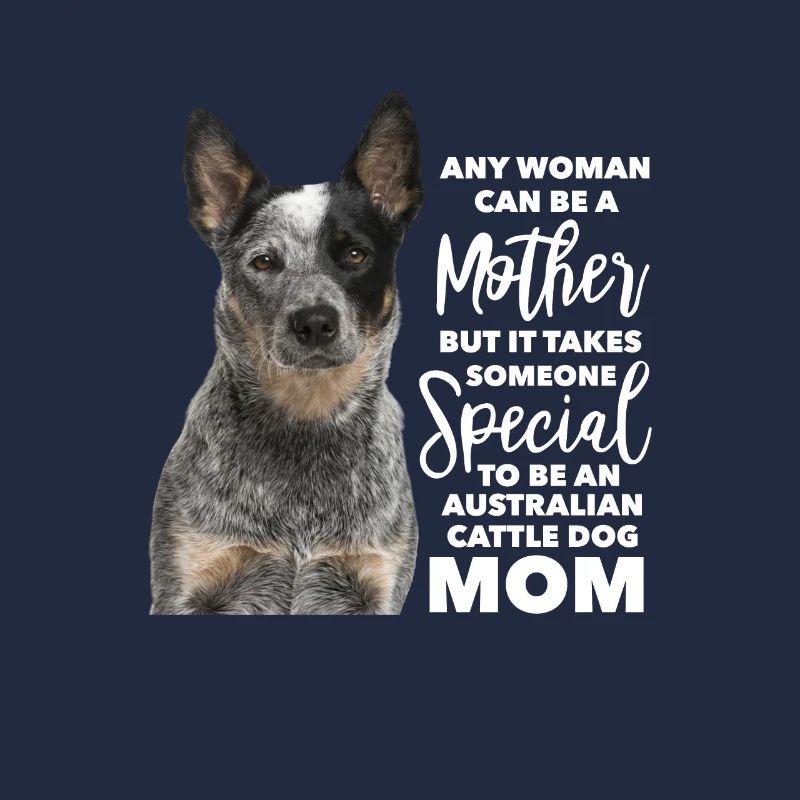 Australian Cattle Dog Mutter Hund Hunde Geschenk