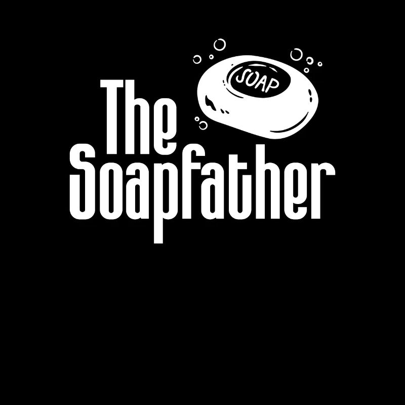 Soap making father soap boiler saying dad