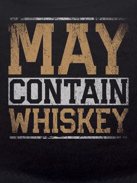 May Contain Whiskey