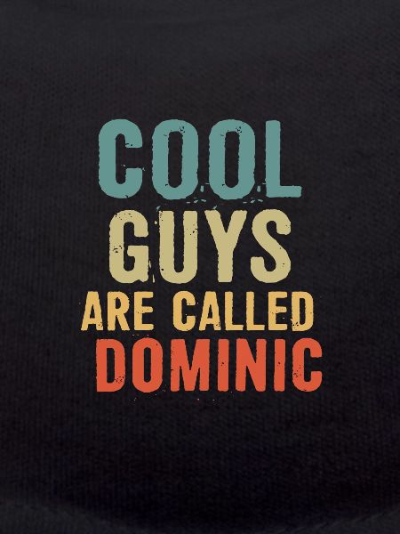 Les mecs cool s’appellent dominic
