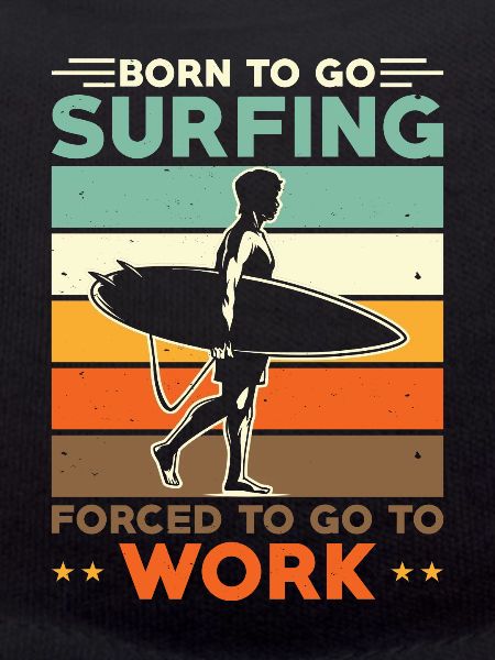 Surfing Surfer Surfboard Saying