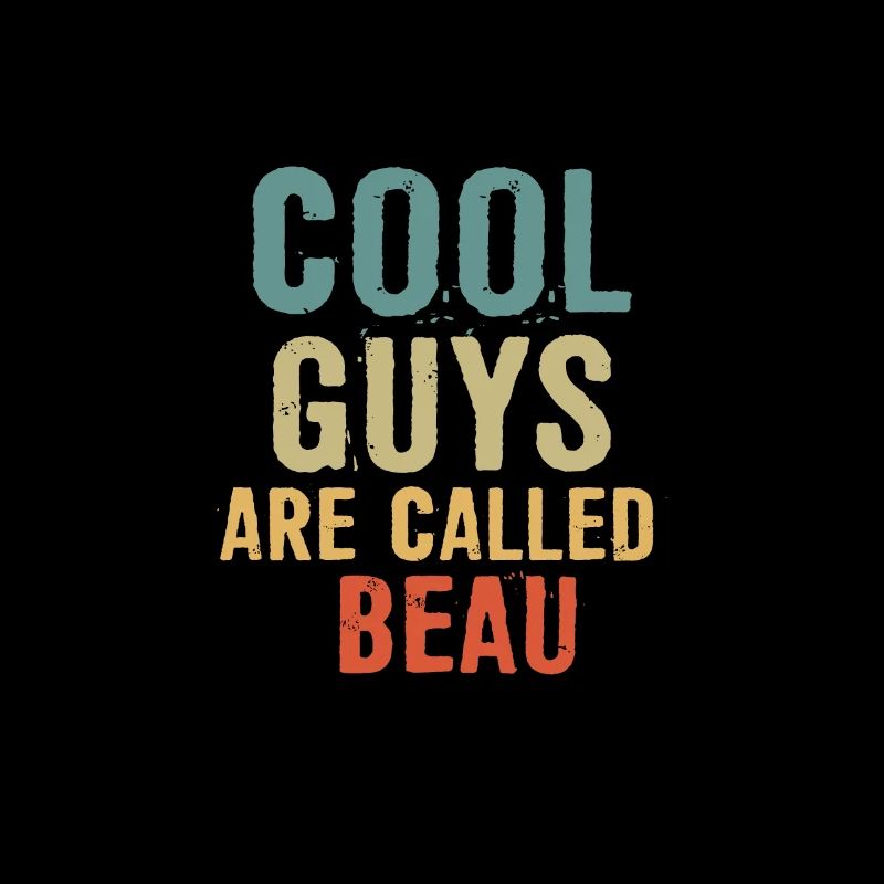 Les mecs cool s’appellent Beau