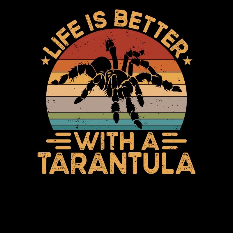 Life is better with Tarantula Owner Pet