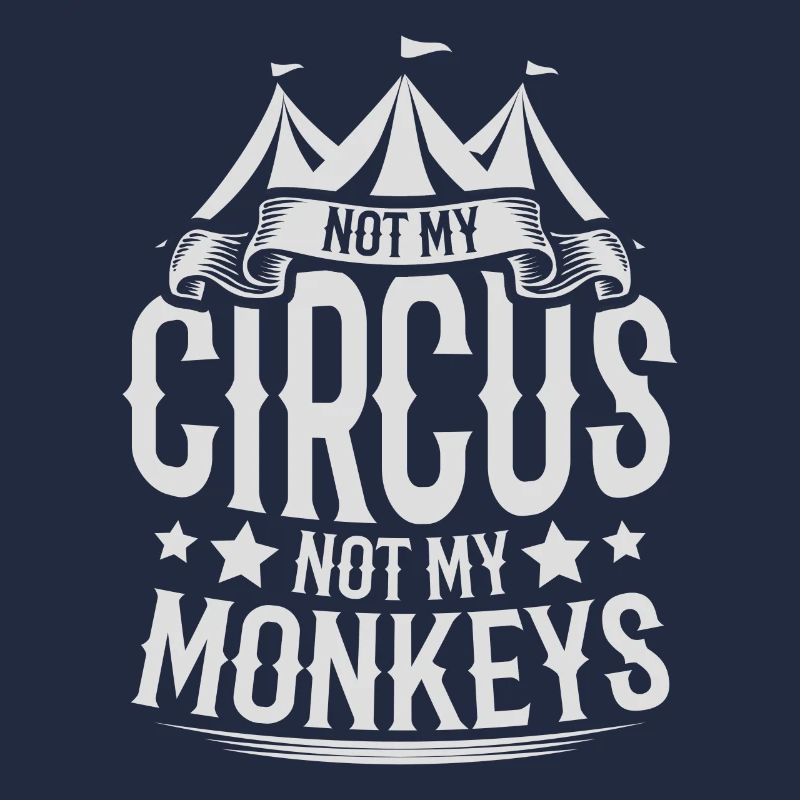 Pas mon travail de cirque pas mes singes