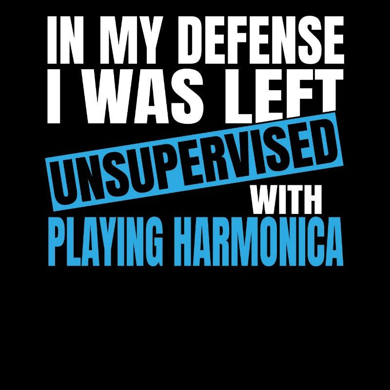 In My Defense I Was Left Unsupervised Playing