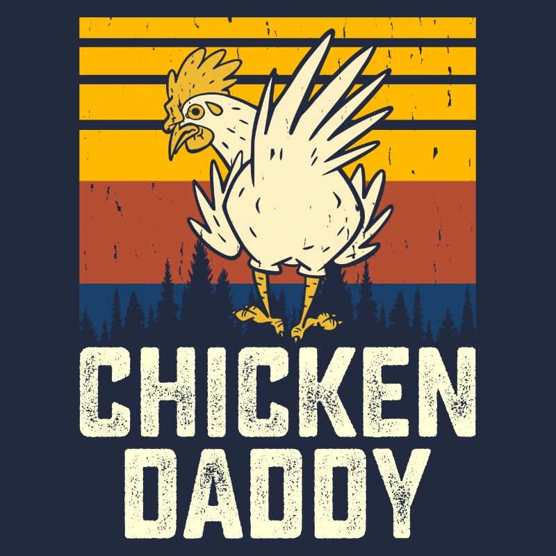 Chickens Daddy