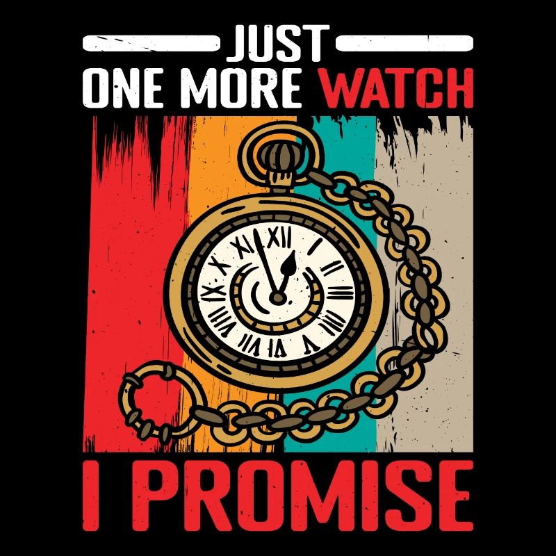 Just One More Watch I Promise 2