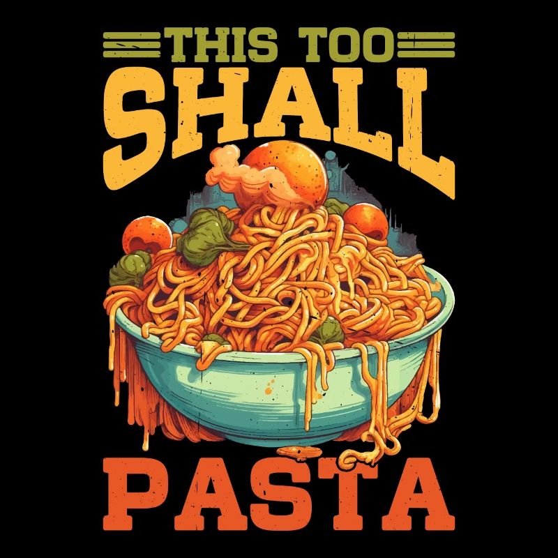 This Too Shall Pasta 9