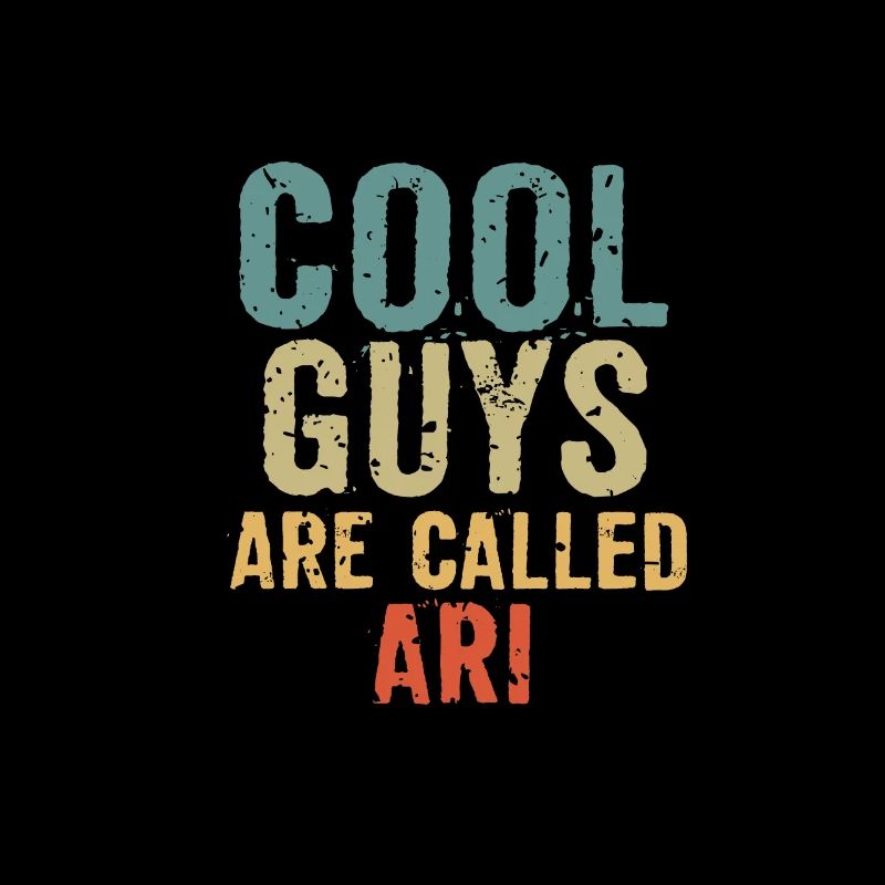 Cool guys are called ari