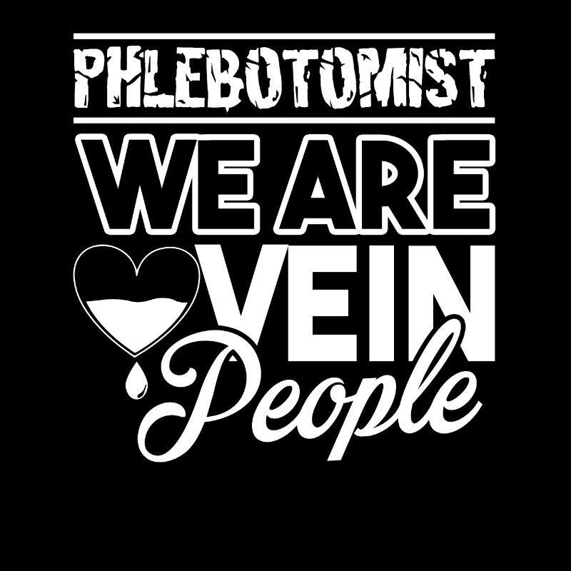 Phlebotomist Phlebotomist We Are Vein People