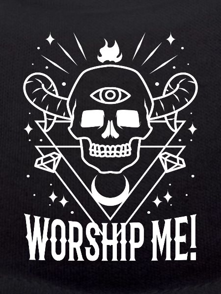 Worship me