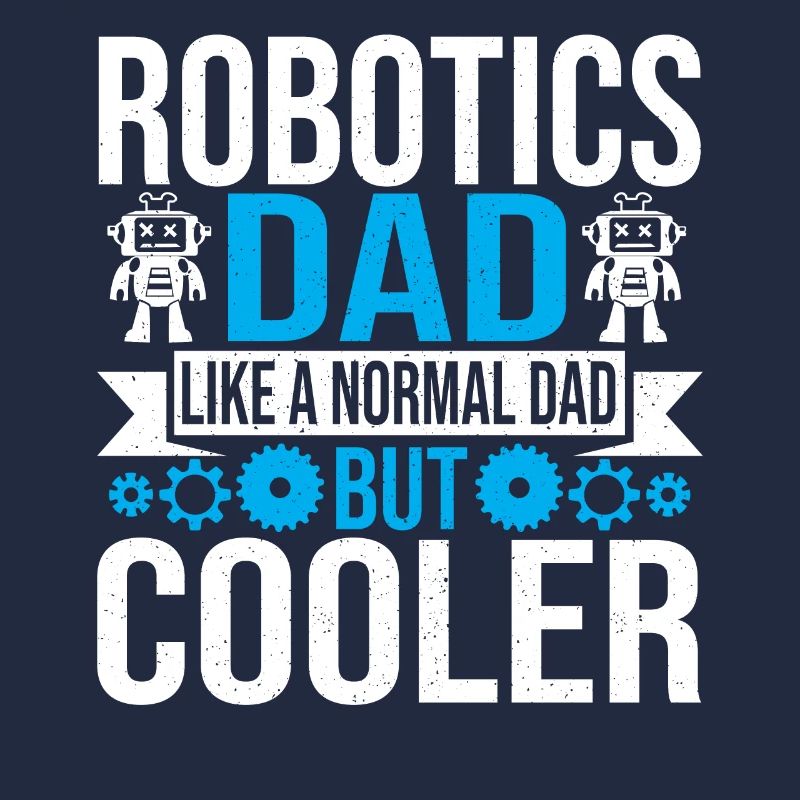 Droid Builder Robotique Papa Père Hommes Construire Robot
