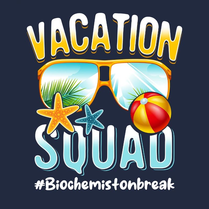 Biochemist Vacation Squad #Biochemistonbreak