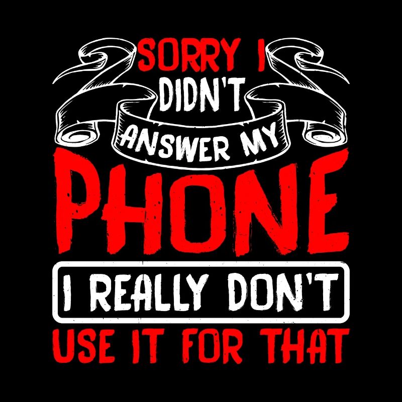 Sorry I Didn't Answer My Phone 2