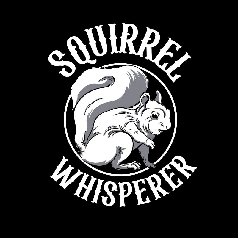 Cool Squirrel Whisperer Animal Forest Rodent