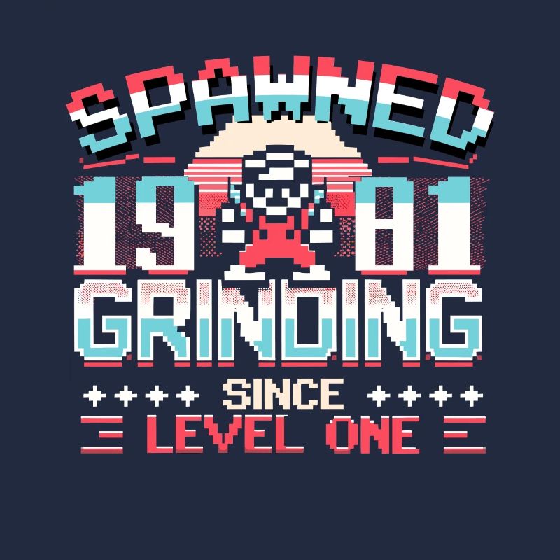 Spawned 1981 Grinding Since Level One Funny Gamer