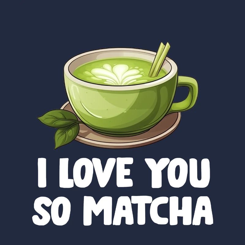 Matcha Tea Latte Lover Pour Thé Vert Matcha Drôle