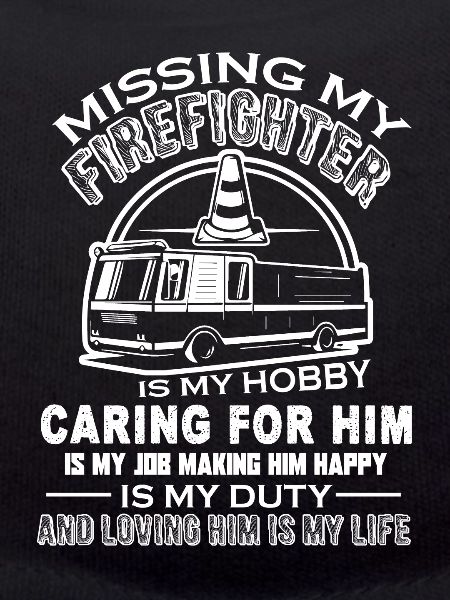 Firefighter Missing My Firefighter