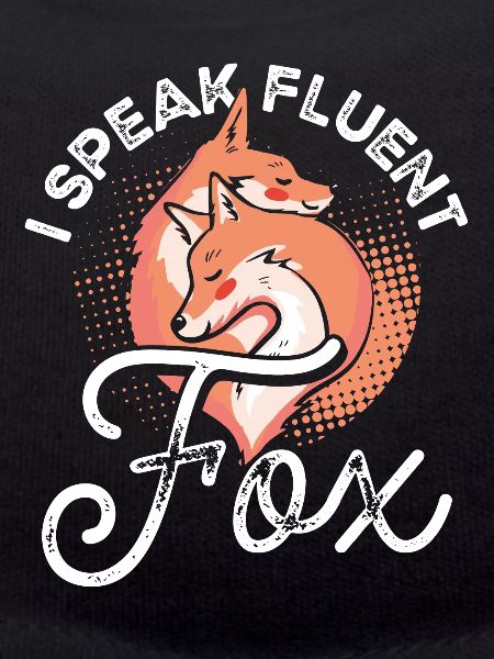 I'm fluent in vixen