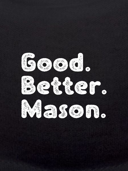 Good better Mason