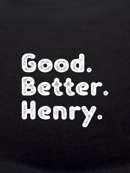 Good better Henry