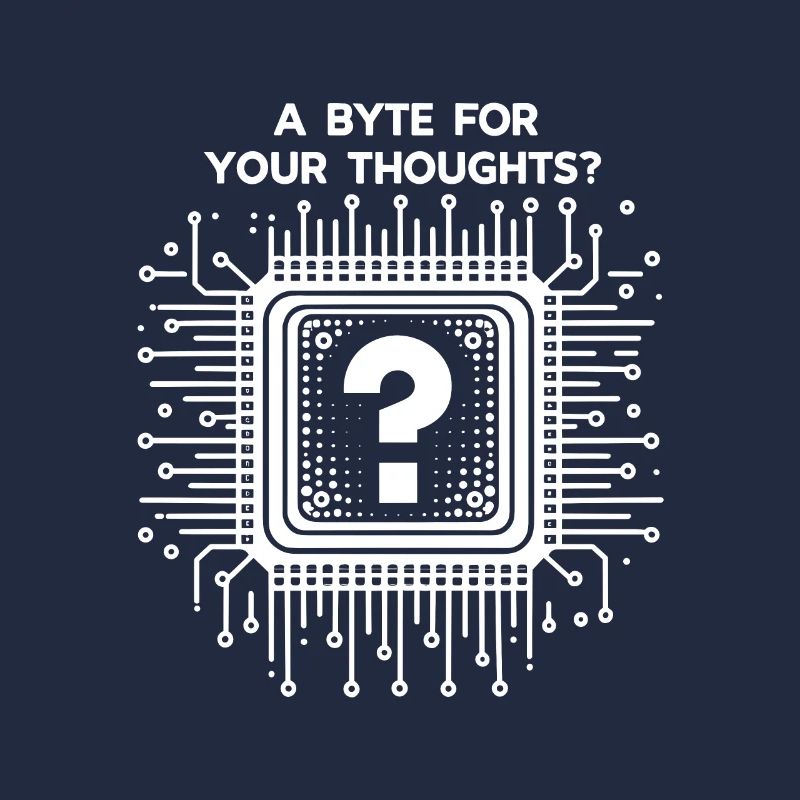 A Byte For Your Thoughts?