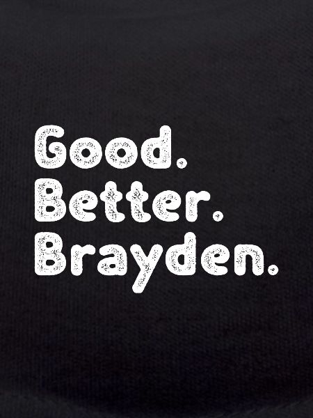 Good better Brayden