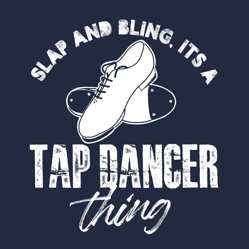 slap and bling is a tap dancer thing Design