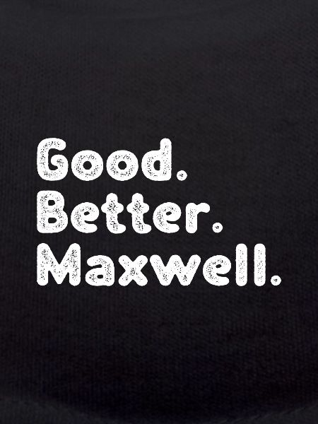 Good better Maxwell