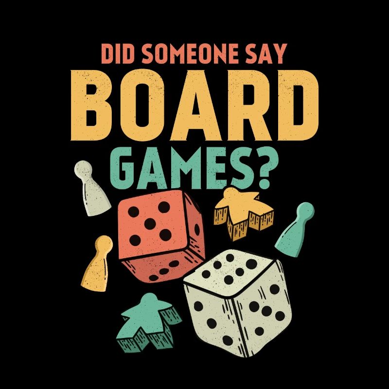Did Someone Say Board Games? Nerd Gamer Tabletop P