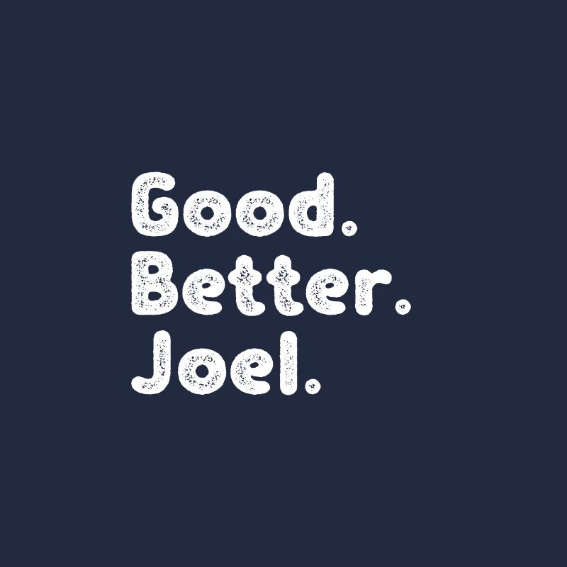 Good better Joel