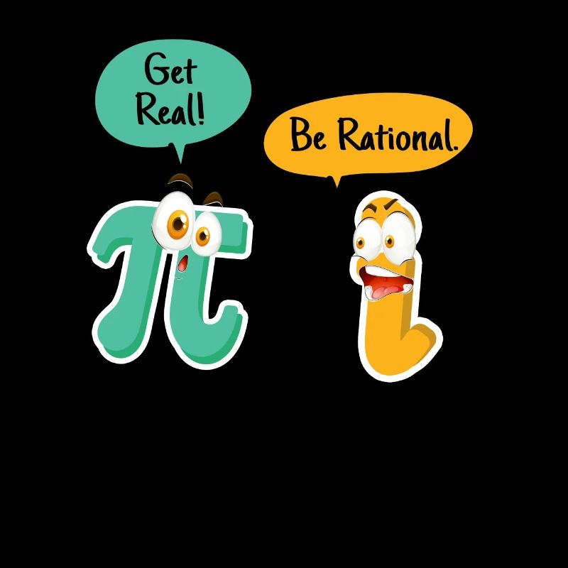 Get Real Be Rational Drôle Pi Jour Professeur de mathématiques