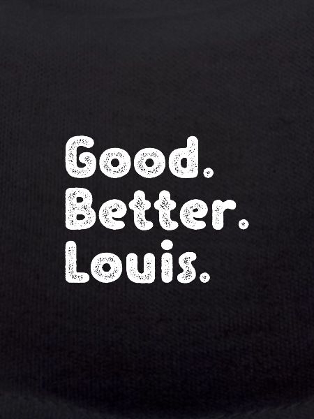 Good better Louis