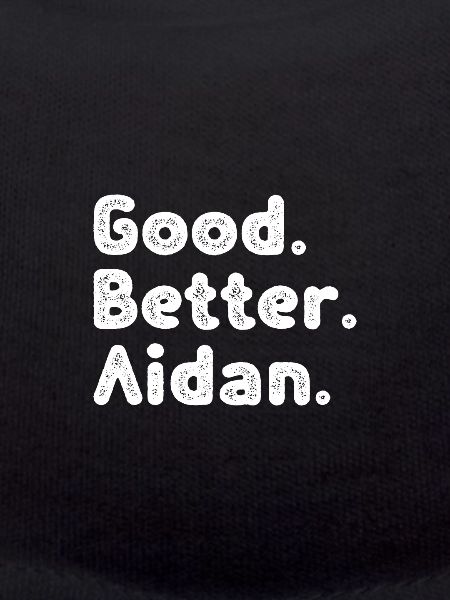 Good better Aidan