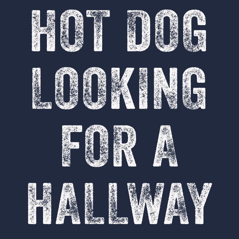 Hot Dog Looking For A Hallway