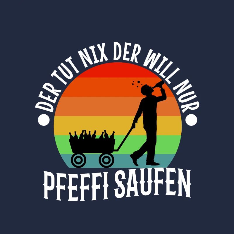 Der tut nix der will nur Pfeffi Saufen