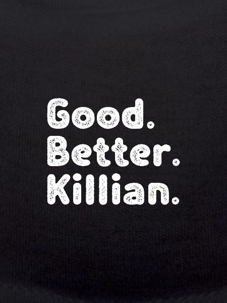 Good better Killian