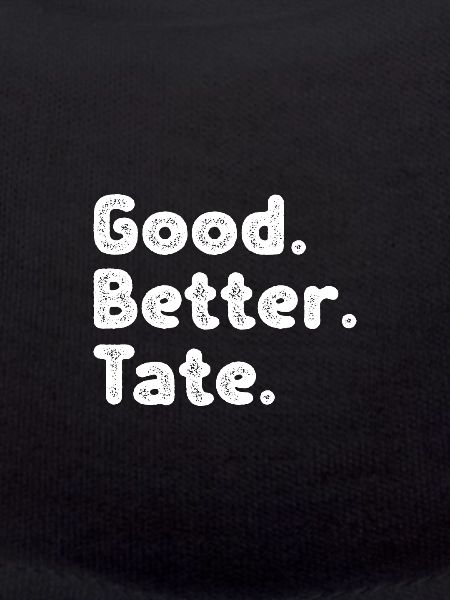 Good better Tate