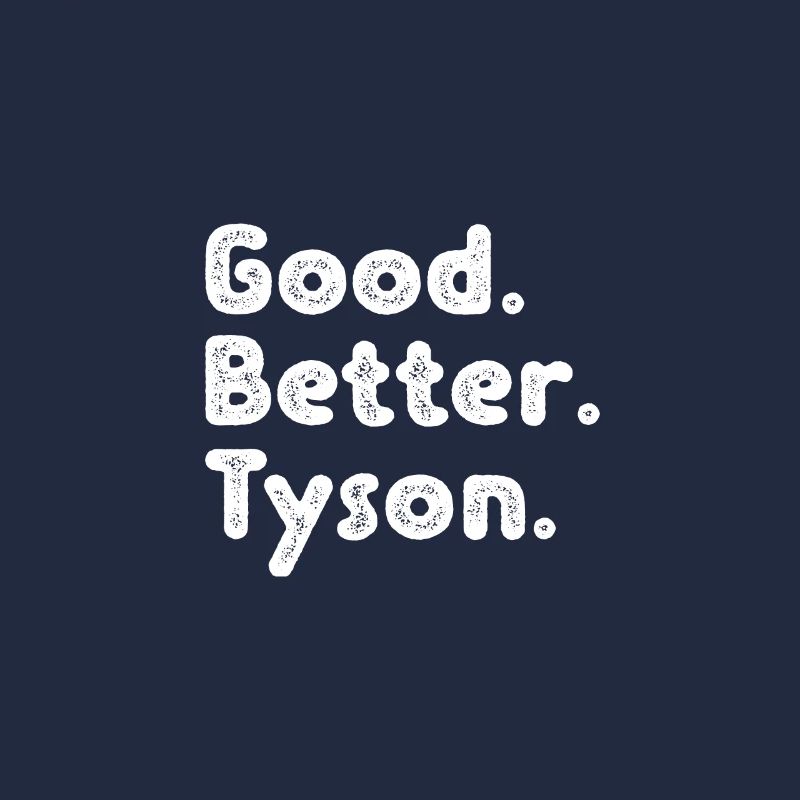 Good better Tyson