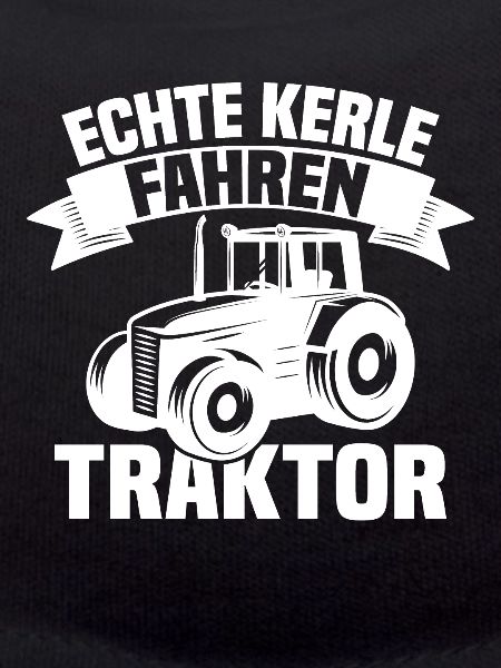Echte Kerle fahren Traktor