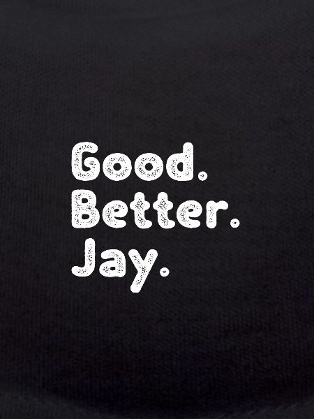 Good better Jay