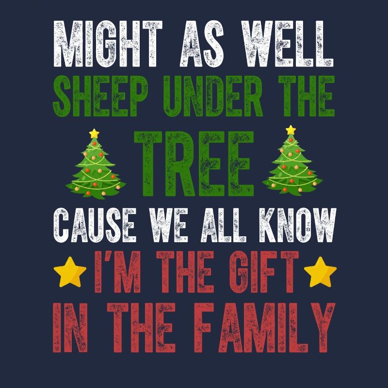 Könnte genauso gut unter dem Baum schlafen Ich bin das Geschenk